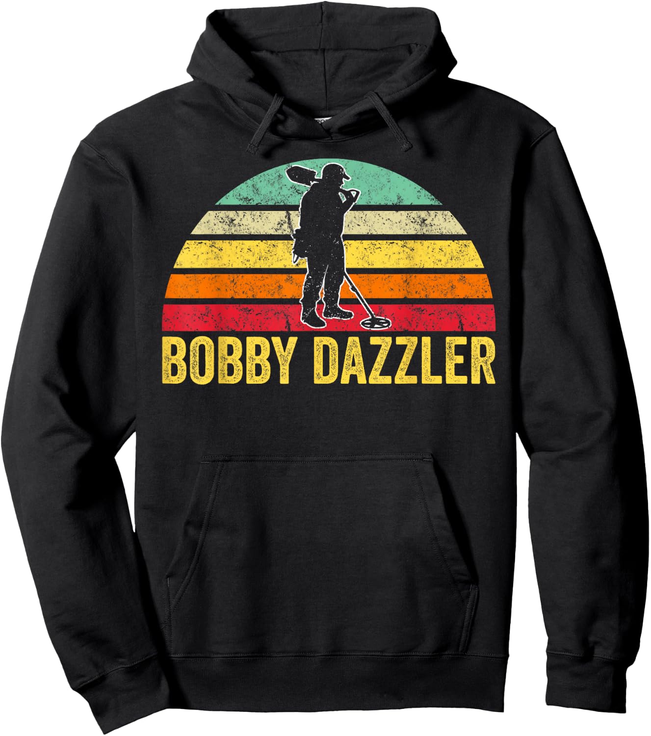 Bobby Dazzler Treasure Hunting Gifts Metal Detecting Hoodie - Hoodie | Black