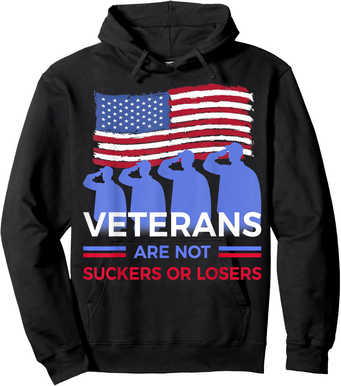 Veterans Are Not Suckers Or Losers Hoodie - Hoodie | Black