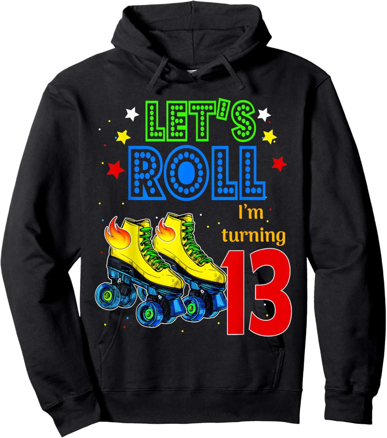 Rolling Into 13 years Let's Roll I'm Turning 13 Roller Skate Hoodie - Hoodie | Black