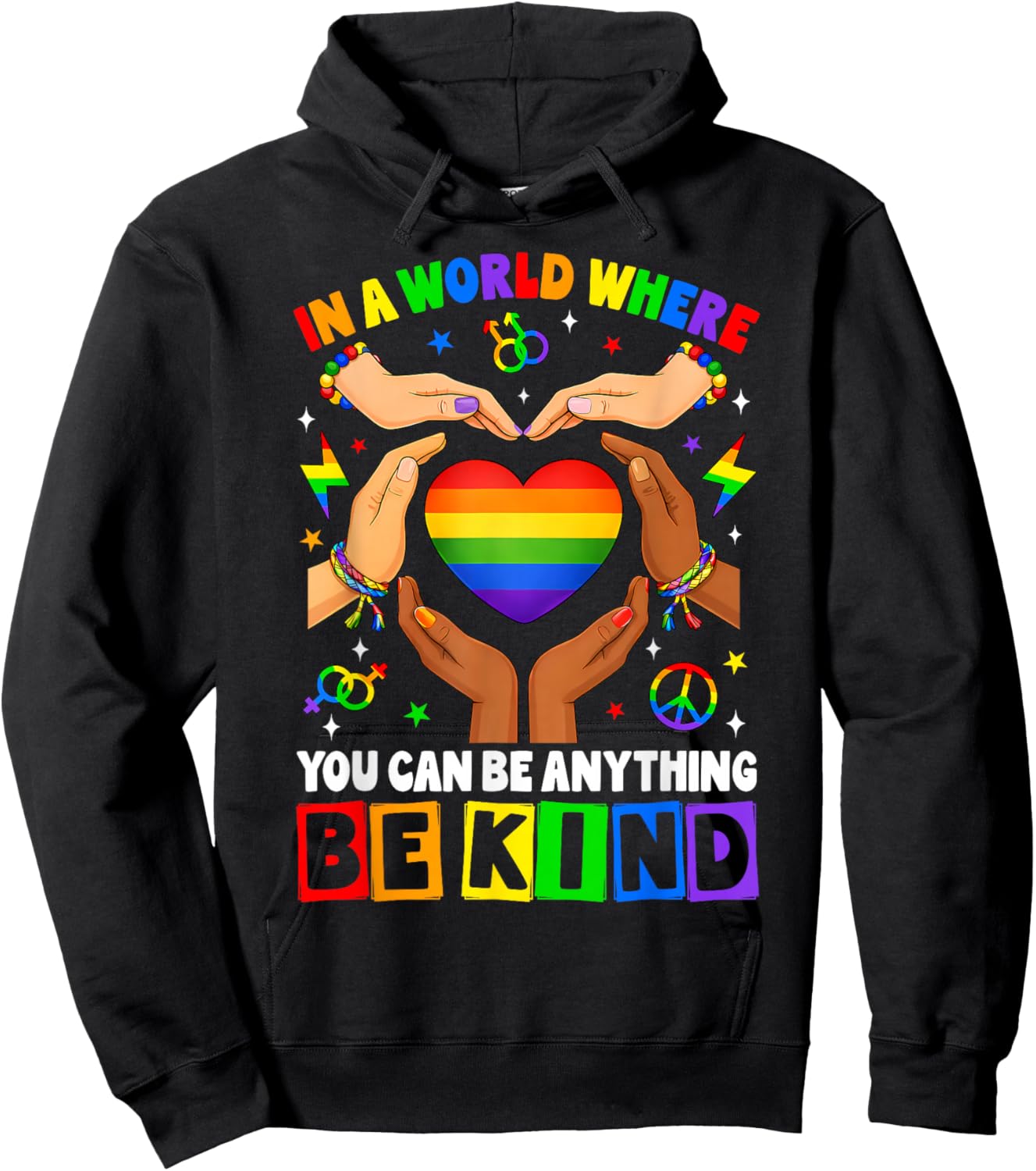 in A World Where You Can Be Anything Be Kind Gay Pride LGBT Hoodie - Hoodie | Black
