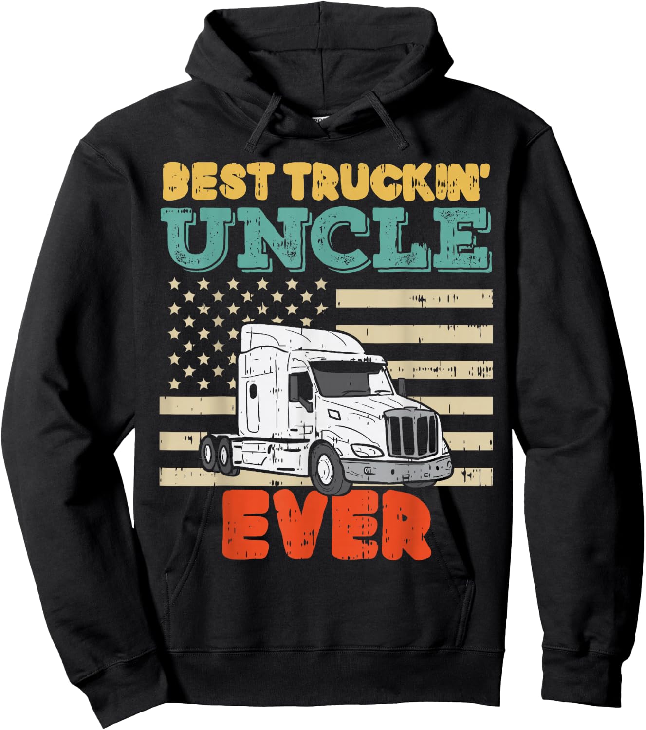 American Flag Best Truckin Uncle Truck Driver Trucker Gift Hoodie - Hoodie | Black
