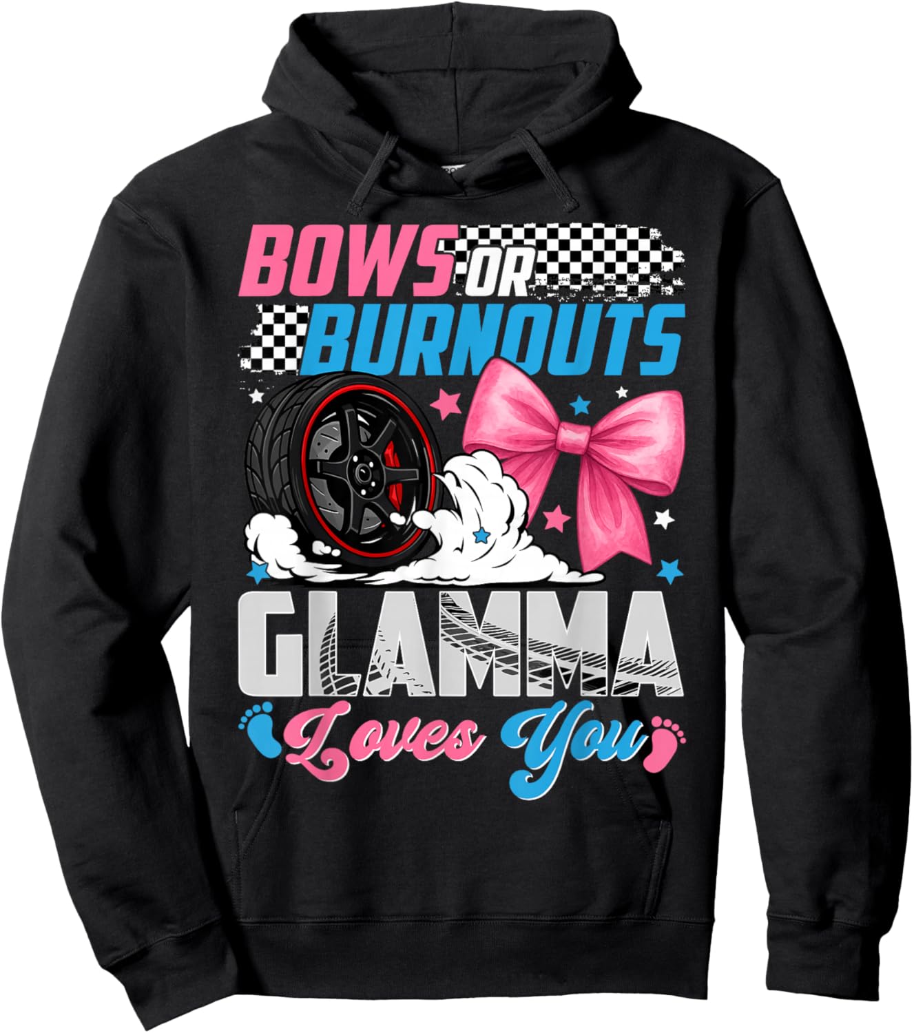 Burnouts Or Bows Your Glamma Loves You Gender Reveal Hoodie - Hoodie | Black