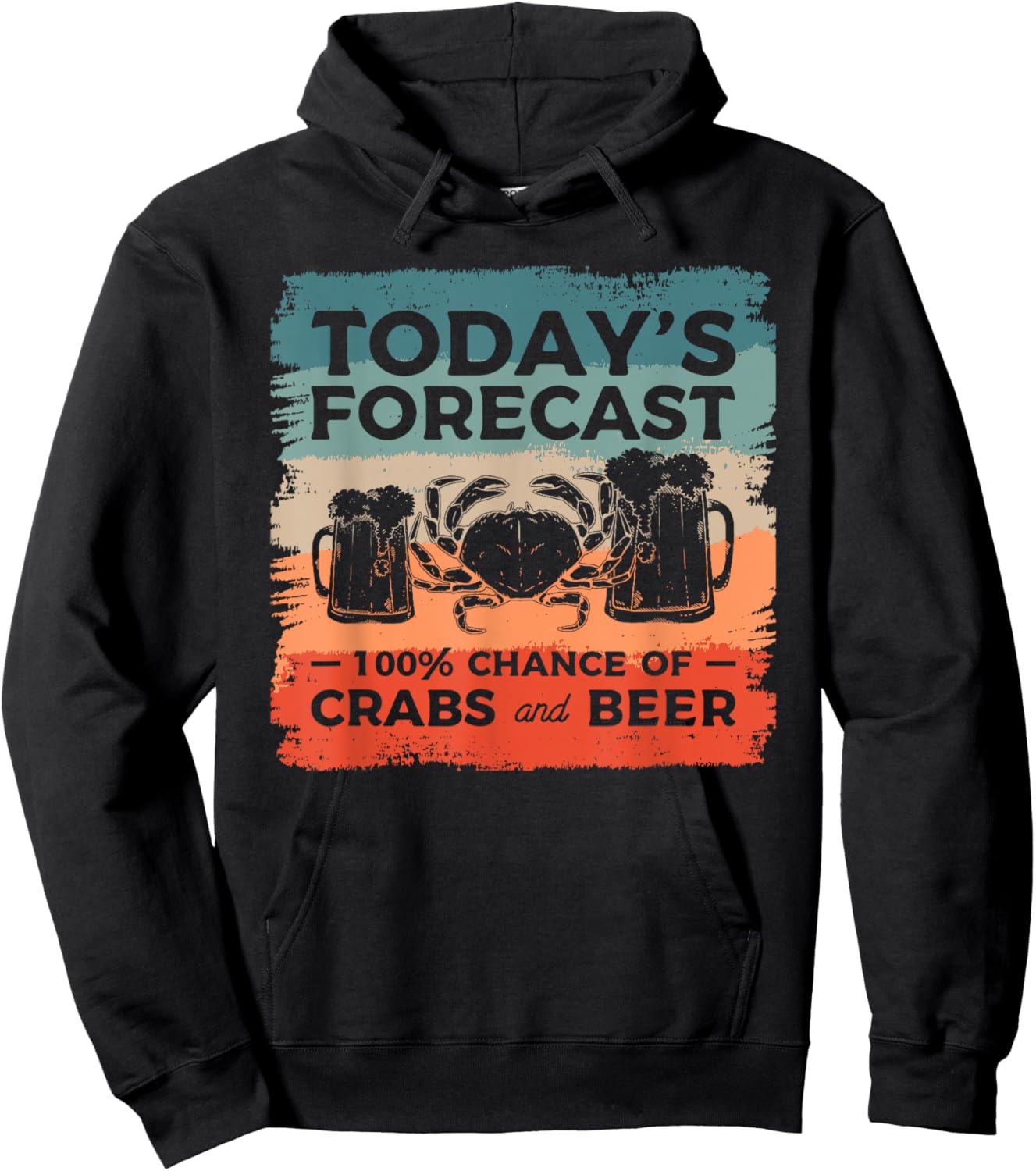 Today's Forecast 100% Chance Of Crabs And Beer Hoodie - Hoodie | Black