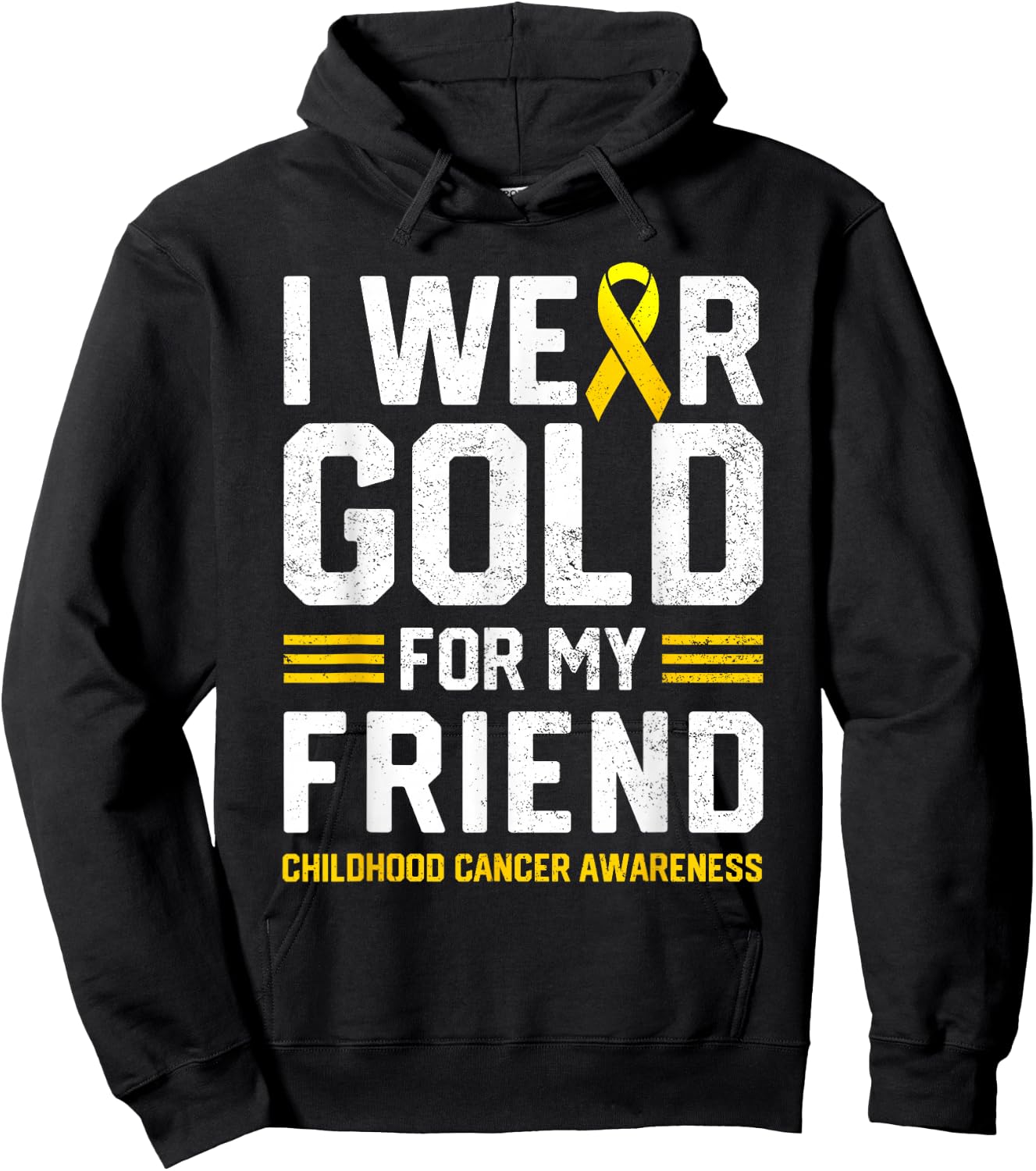 I Wear Gold for My Friend Childhood Cancer Awareness Gifts Hoodie - Hoodie | Black