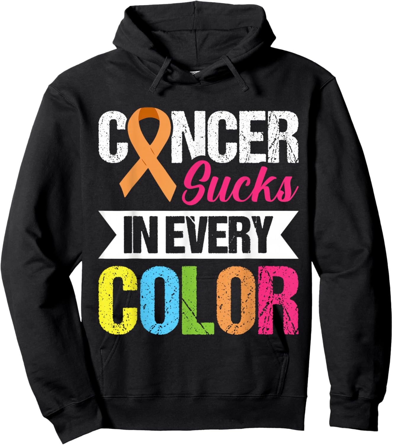Cancer Sucks In Every Color Hoodie - Hoodie | Black