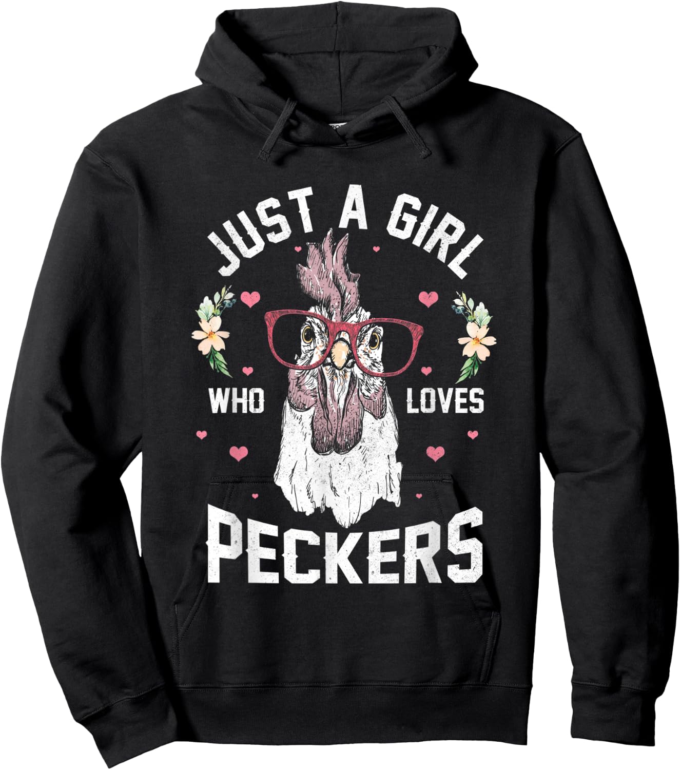 Just a Girl Who Loves Peckers! Funny Chicken Hoodie - Hoodie | Black