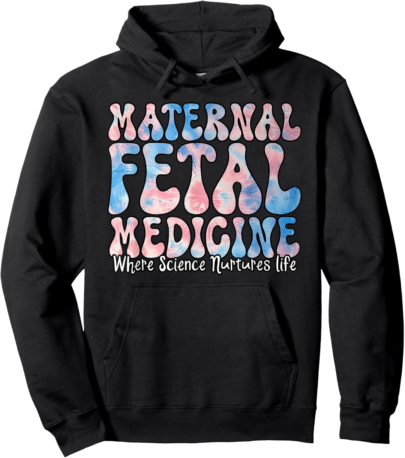 Maternal fetal Medicine – Where Science Advances Life Hoodie - Hoodie | Black