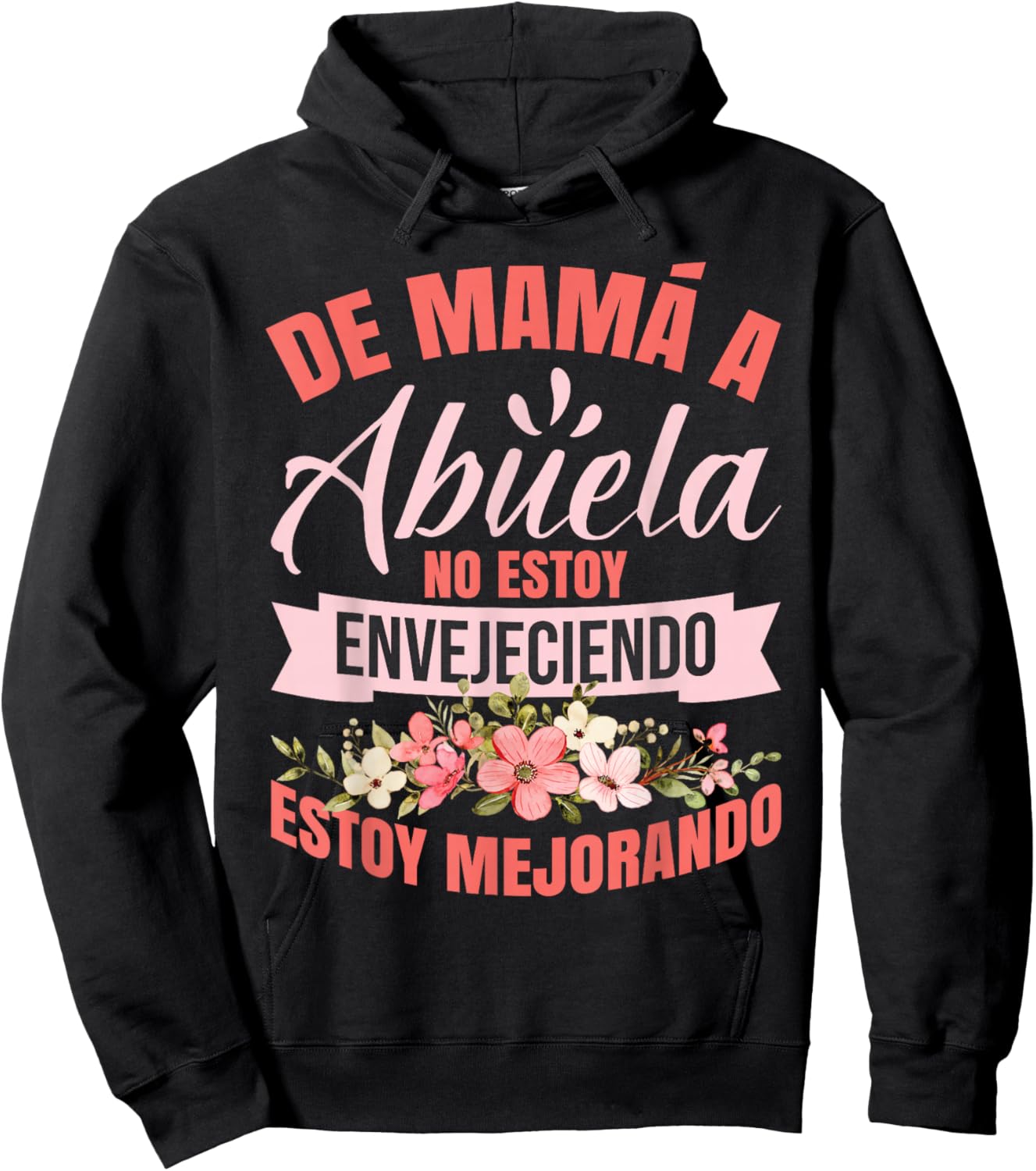 Mothers Day Grandma De Mamá A Abuela Hoodie - Hoodie | Black