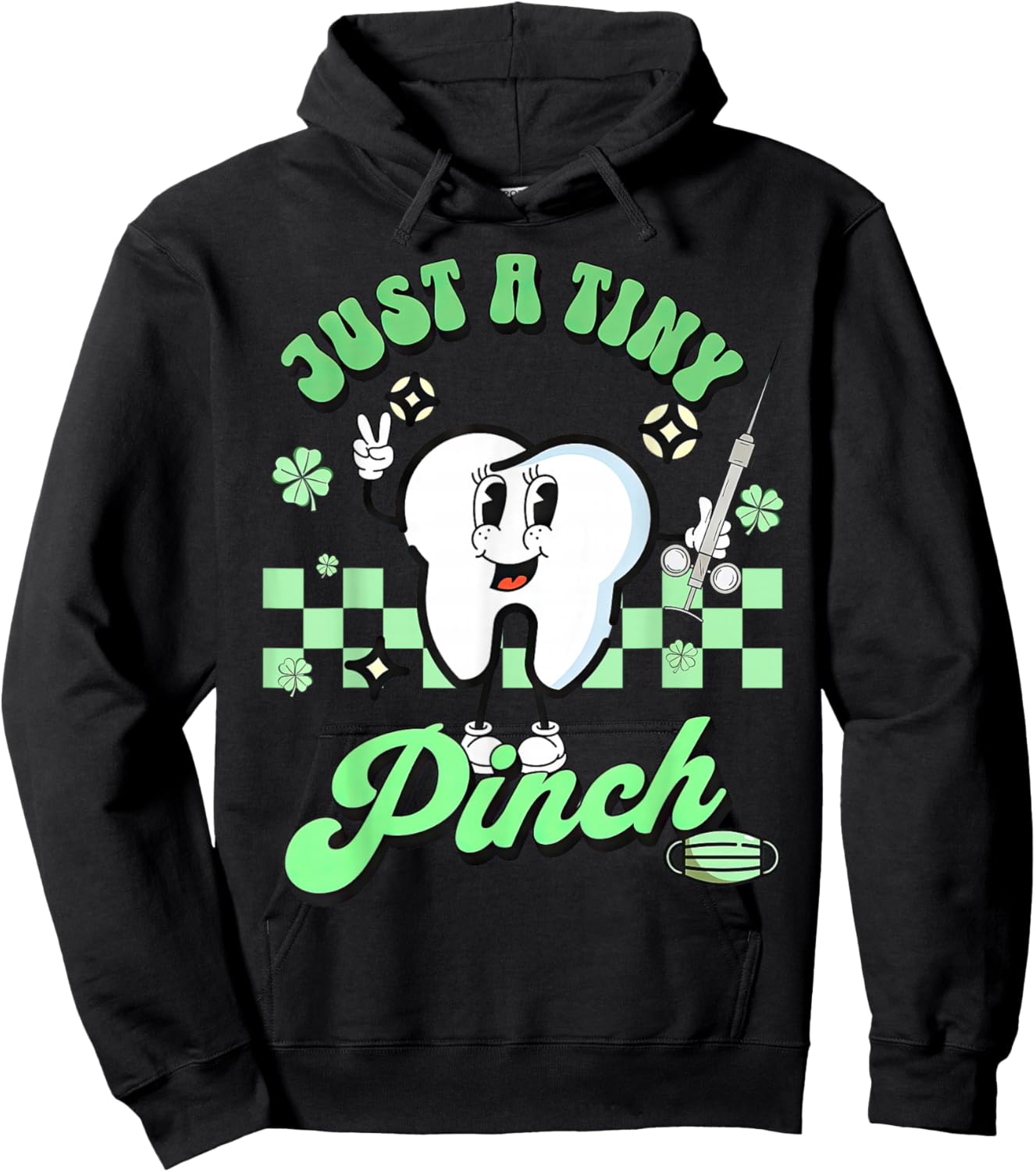 Just A Tiny Pinch Dental Dentist Saint Patricks Day Hoodie - Hoodie | Black