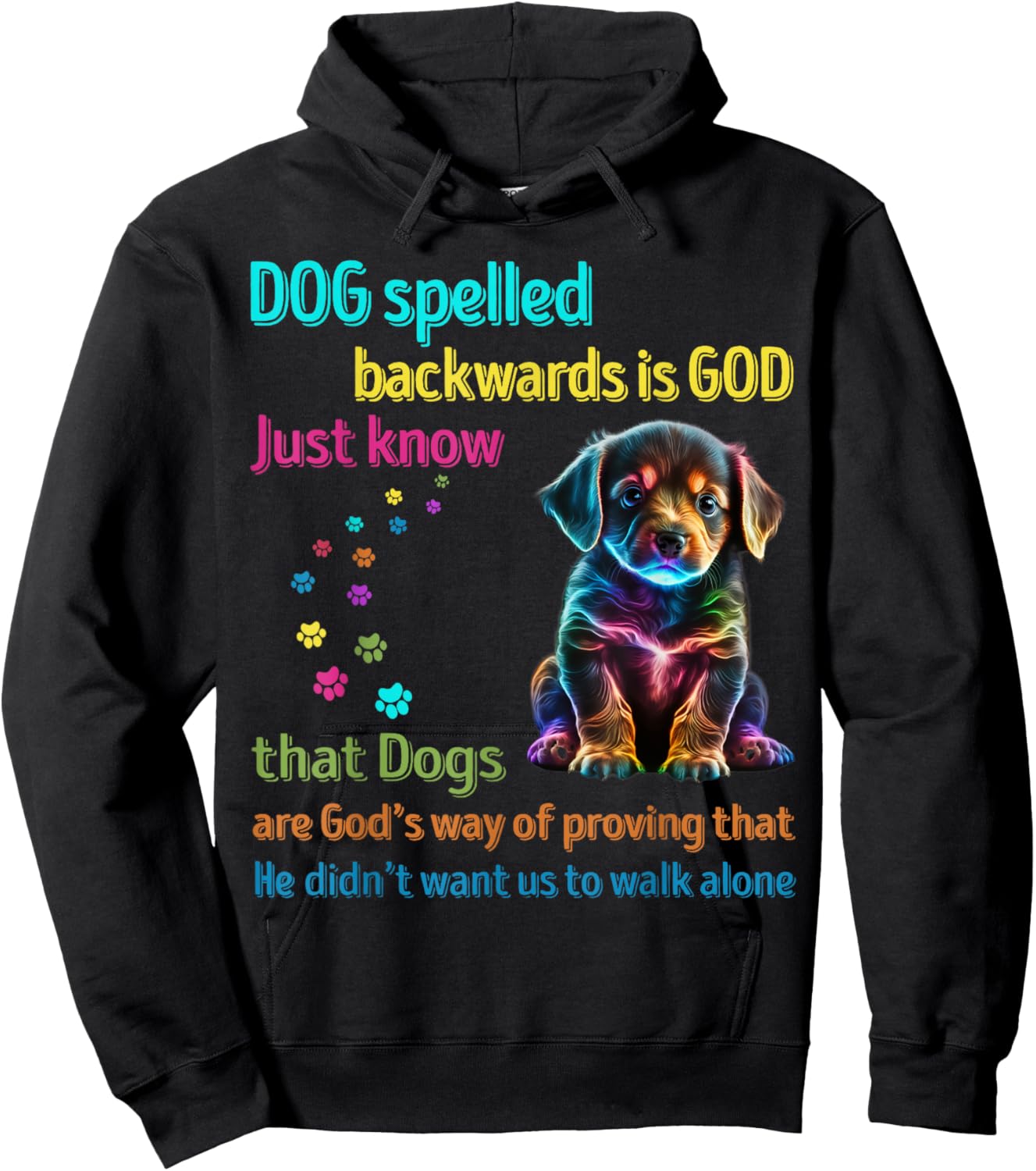 Dog Spelled Backwards Is God just know that Dogs Men Women Girls Kids Hoodie - Hoodie | Black