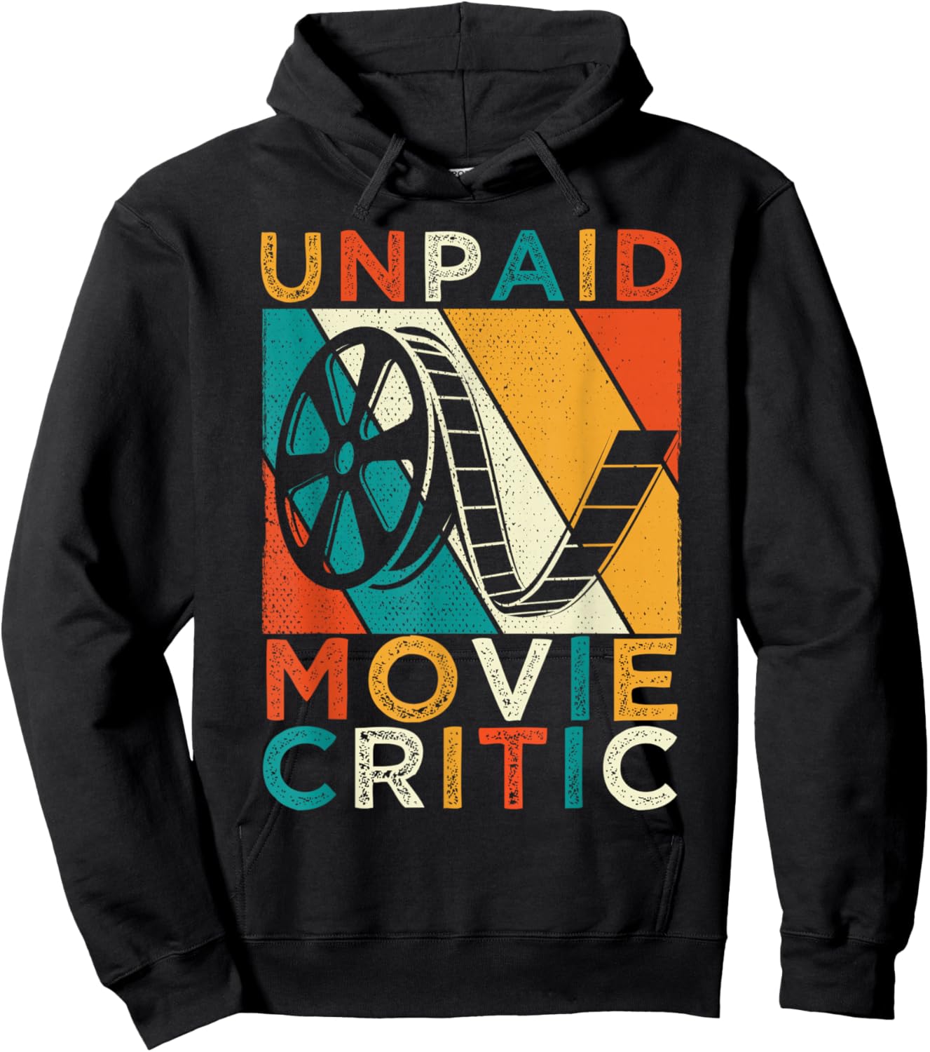 Unpaid Movie Critic Film Cinema Motion Picture Fan Hoodie - Hoodie | Black