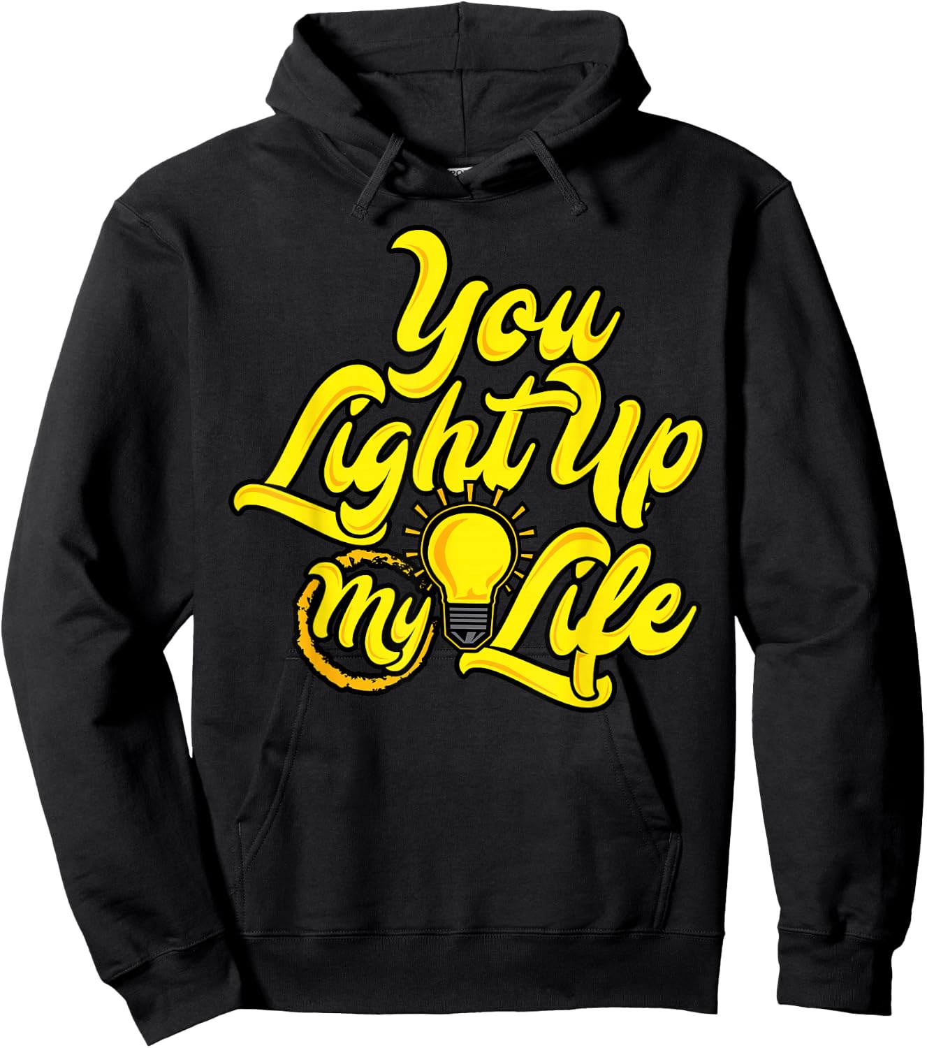 You Light Up My Life Hoodie - Hoodie | Black