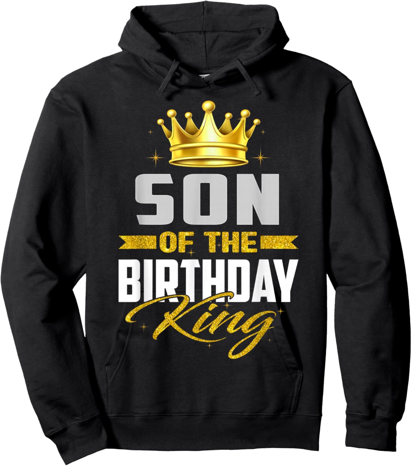 Son Of The Birthday King Bday Party For Dad Hoodie - Hoodie | Black