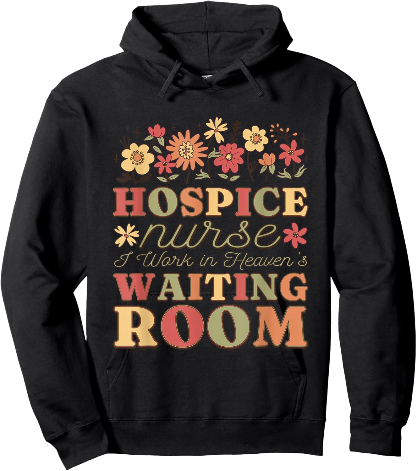 Hospice Nurse I Work In Heaven'S Waiting Room, Hospice Nurse Hoodie - Hoodie | Black