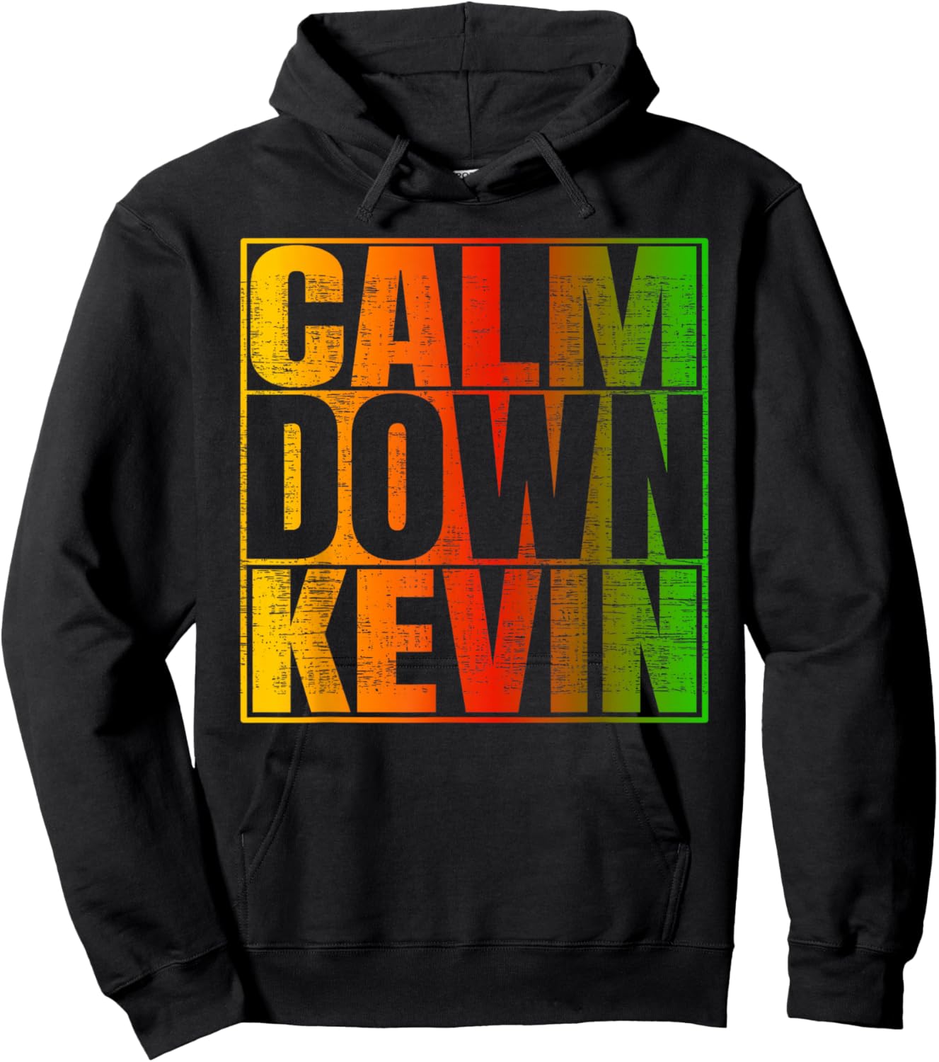 Calm Down Kevin Funny Anti-Kevin Quote Hoodie - Hoodie | Black