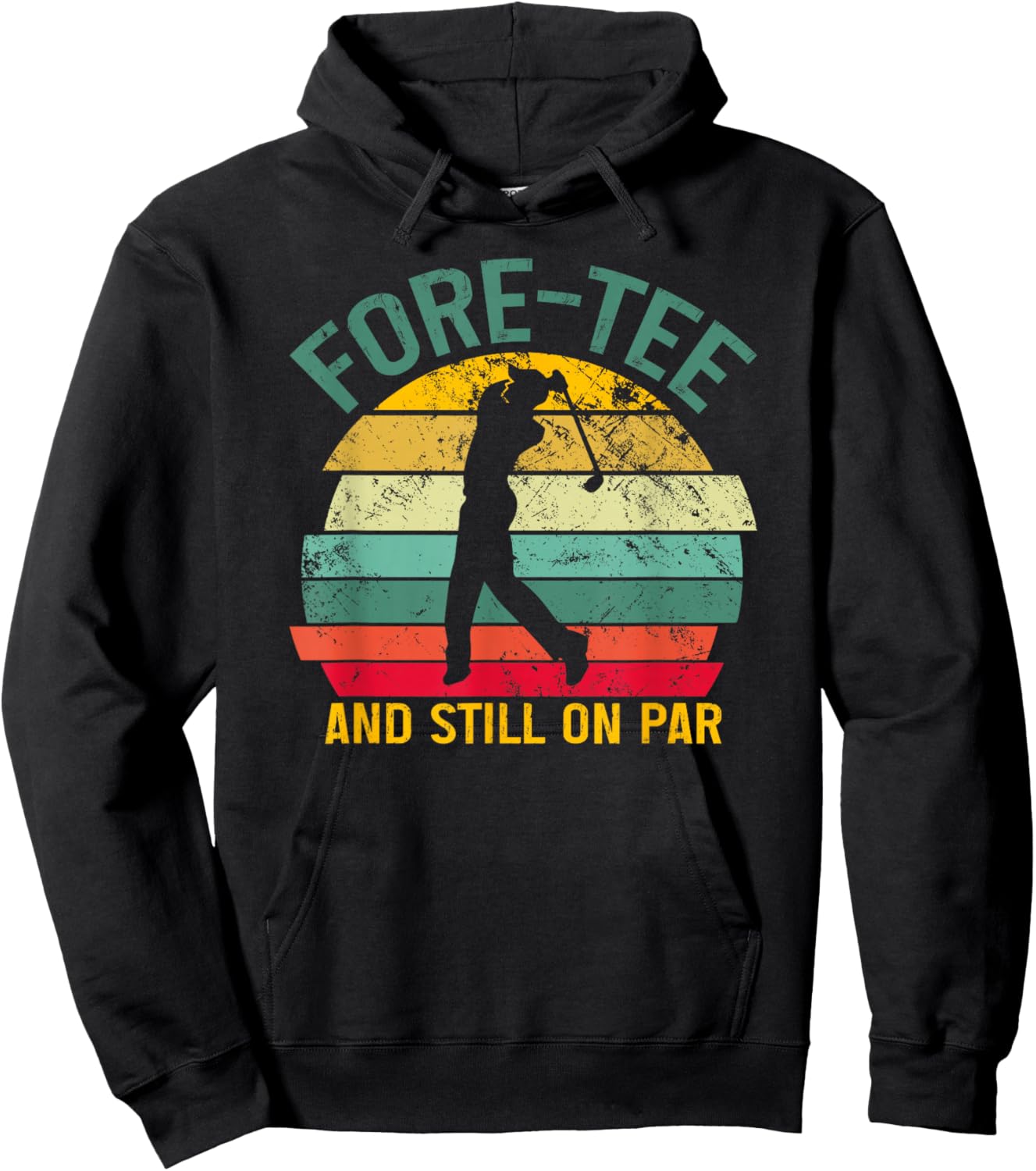 Funny Golf 40th Birthday Retro Fore- and Still on Par Hoodie - Hoodie | Black