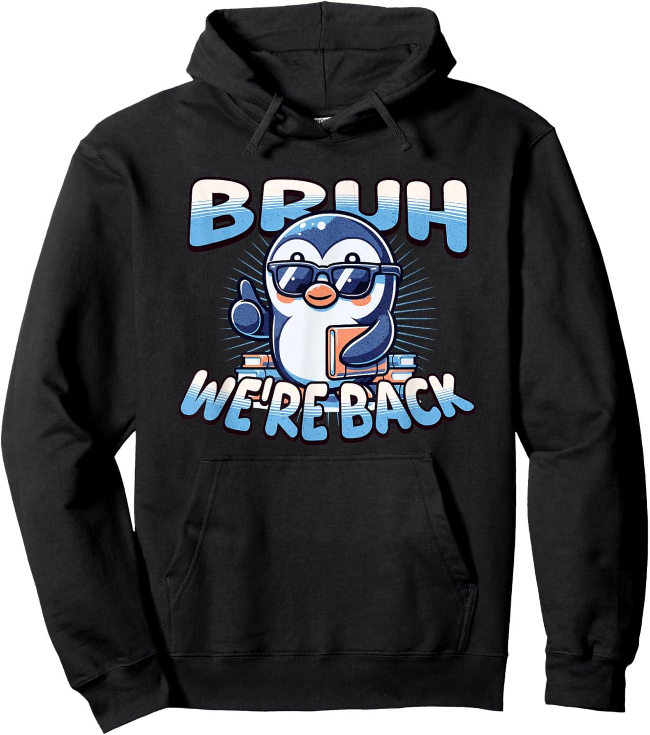 Bruh We Back Penguin Back to School Cool Hoodie - Hoodie | Black