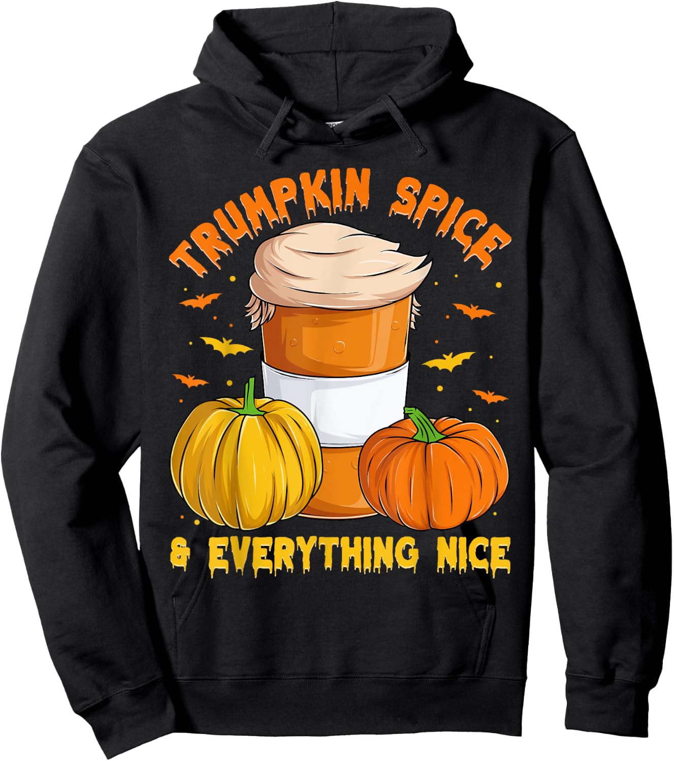 Trumpkin Spice & Everything Nice, Halloween Trump Pumpkin Hoodie - Hoodie | Black