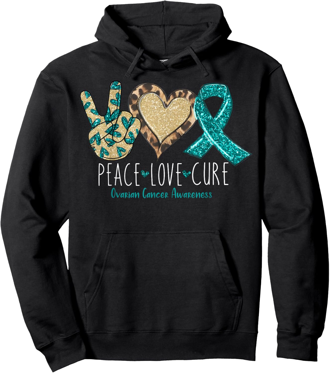 Peace Love Cure We Wear Teal for Ovarian Cancer Awareness Hoodie - Hoodie | Black