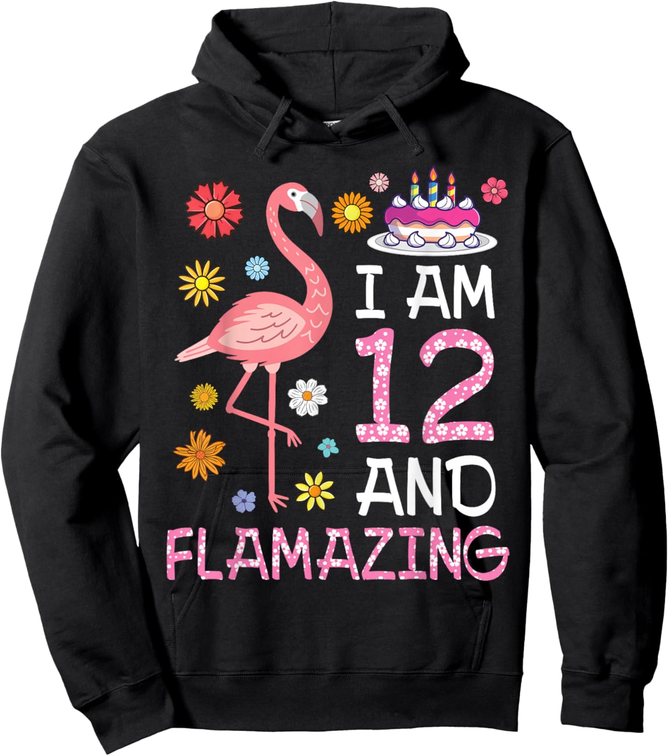 Flamingo And Flowers Birthday Cake I Am 12 Years & Flamazing Hoodie - Hoodie | Black