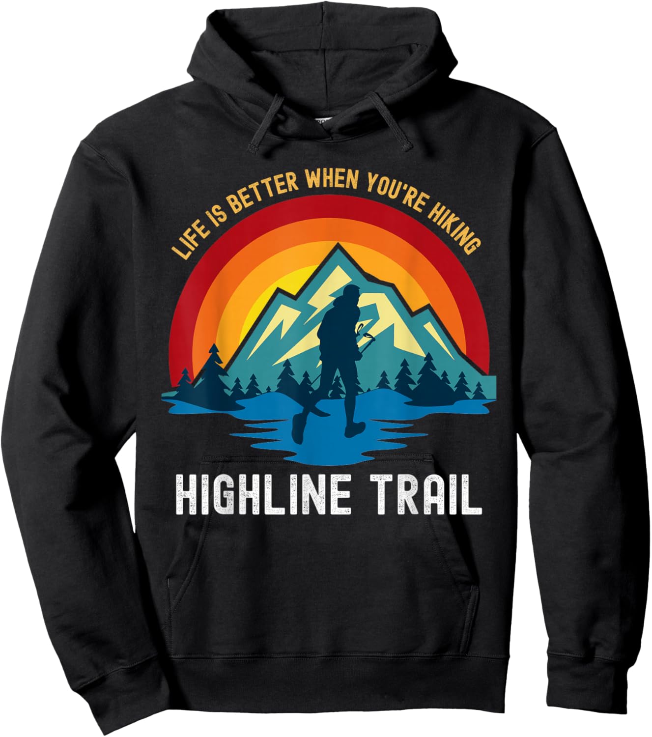 Life Is Better When You're Hiking Highline Trail Hoodie - Hoodie | Black