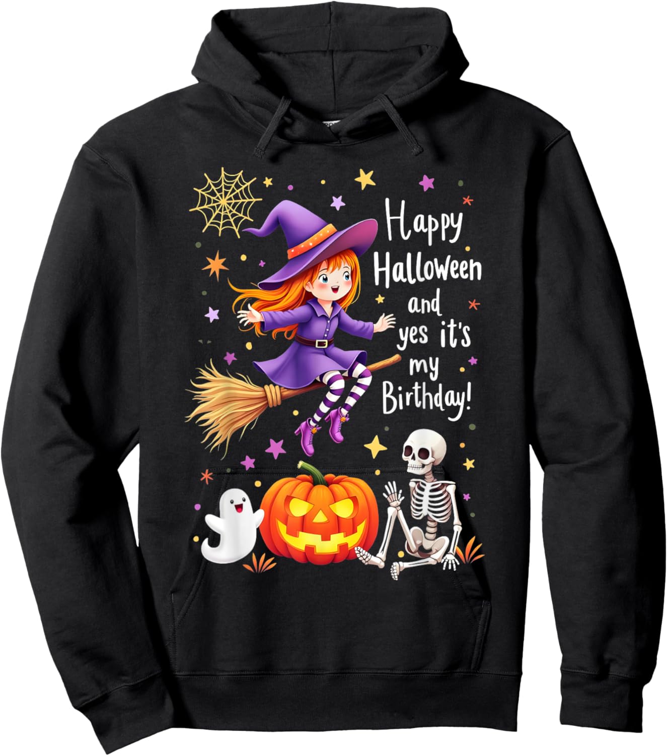 Happy Halloween And Yes It's My Birthday Hoodie - Hoodie | Black