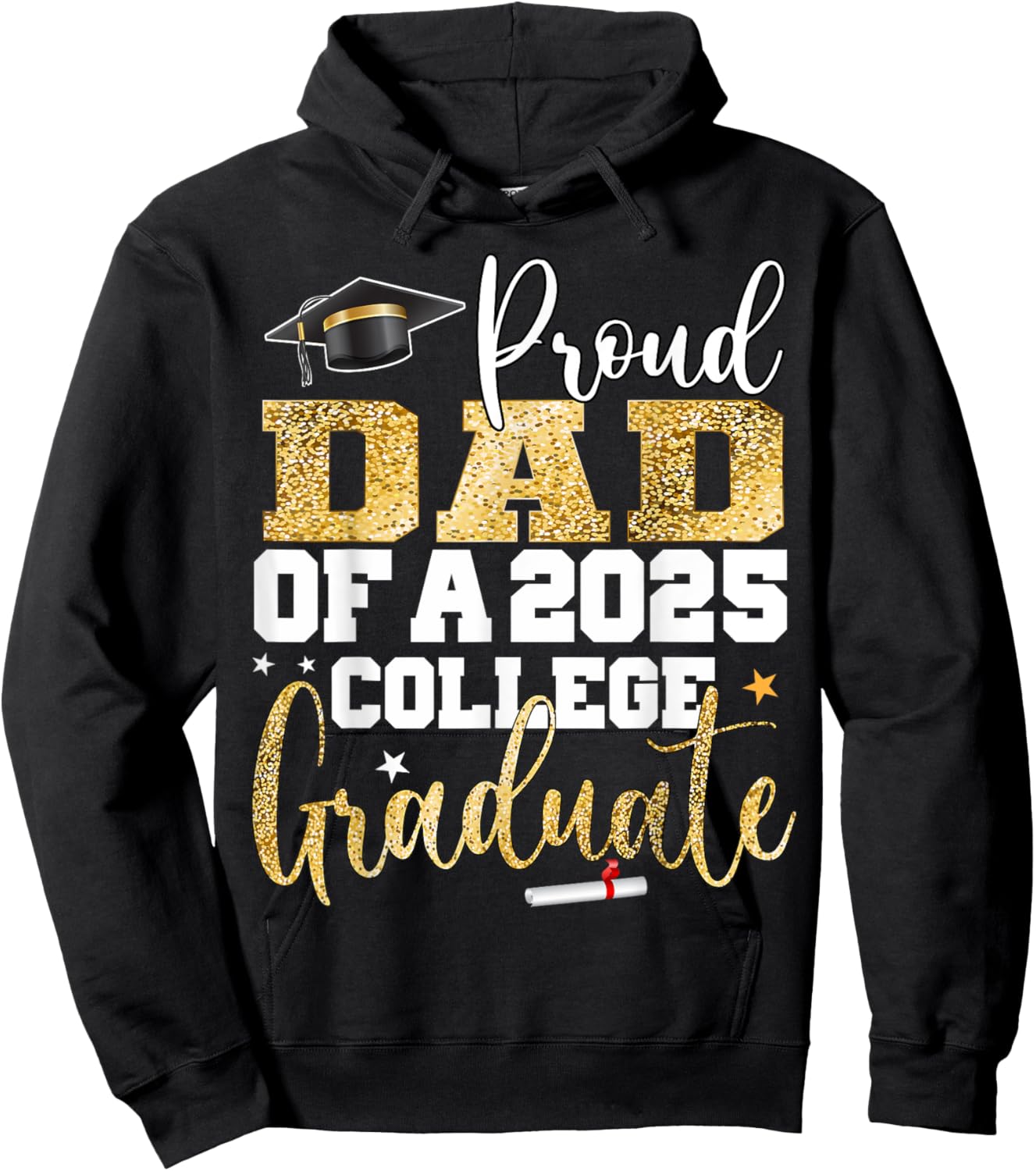 Proud Dad Of 2025 Graduate College Graduation Party Hoodie - Hoodie | Black
