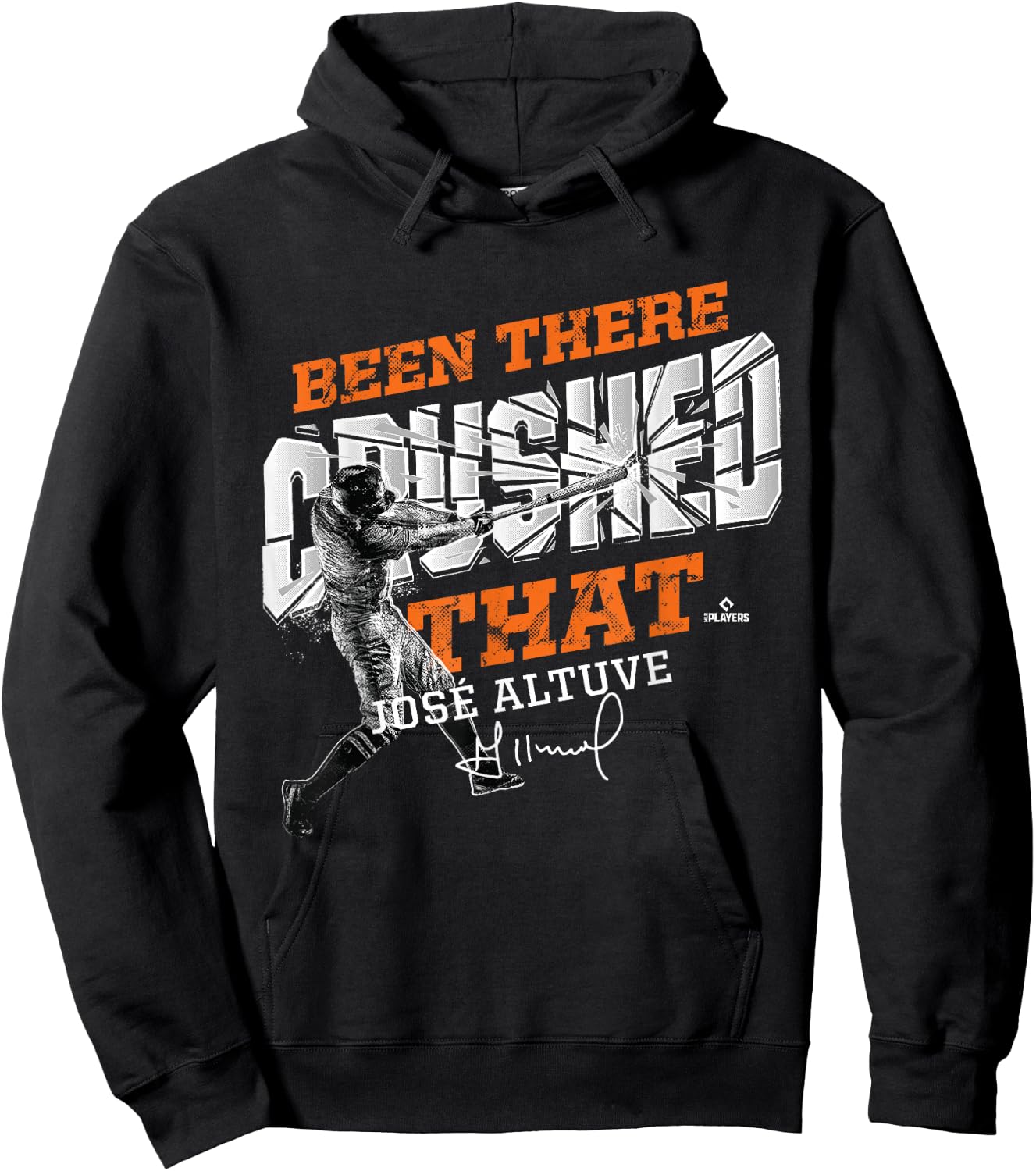 Jose Altuve Been There Crushed That Hoodie - Hoodie | Black