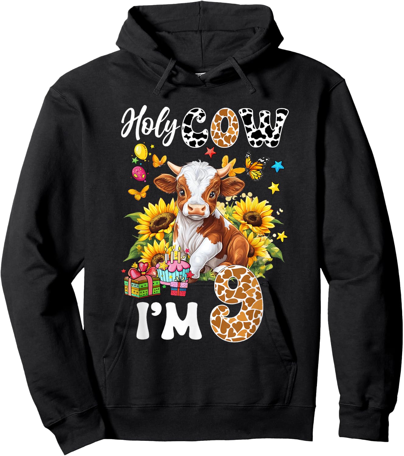 Holy Cow I'm 9 Years Old Farm Cow Sunflowers 9Th Birthday Hoodie - Hoodie | Black