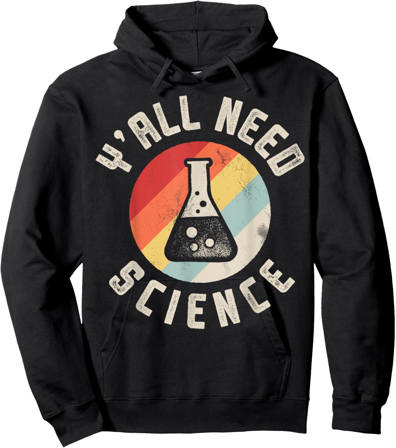 Y'all Need Science Chemistry Biology Physics Teacher Student Hoodie - Hoodie | Black