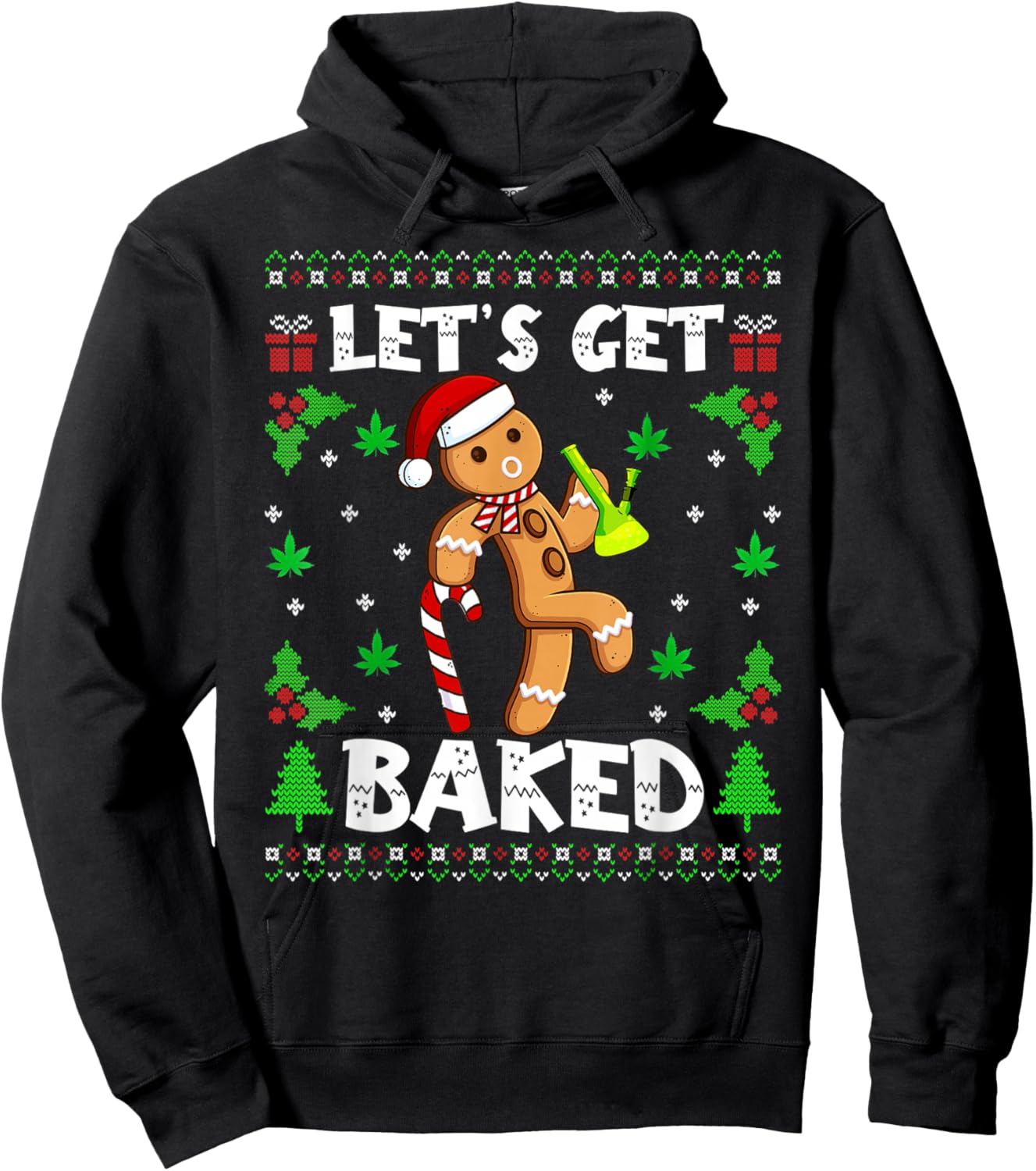 Let's Get Baked Gingerbread Man Weed Funny Christmas Cookie Hoodie - Hoodie | Black