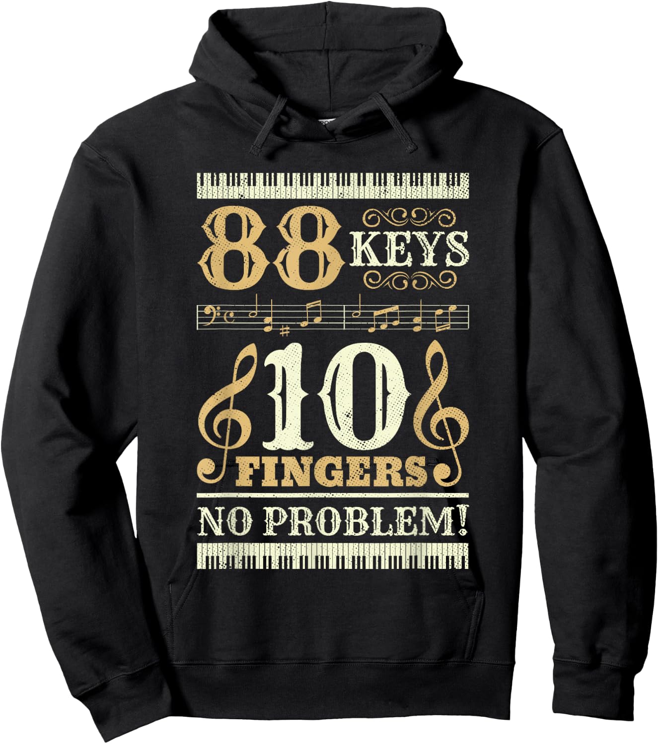 88 Keys 10 Fingers Piano Lover Players Funny Musical Pianist Hoodie - Hoodie | Black
