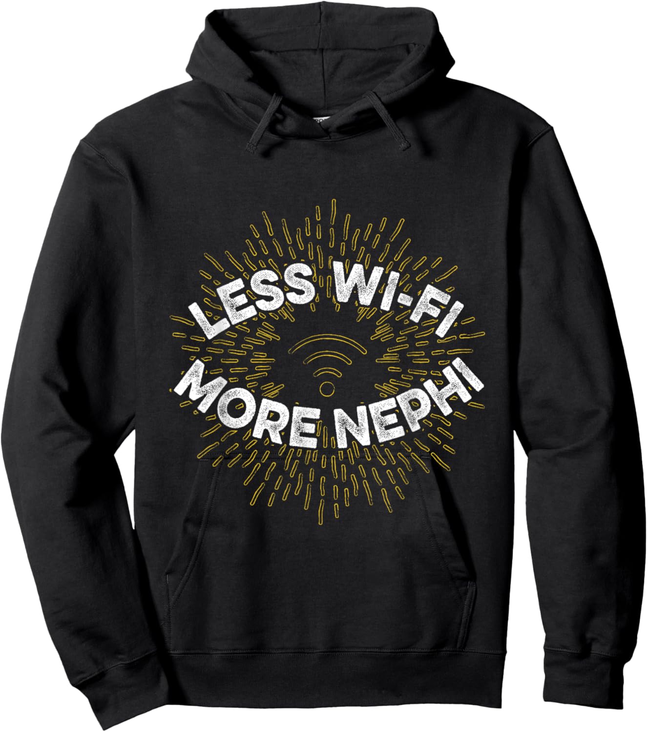 Less Wi-fi More Nephi Hoodie - Hoodie | Black