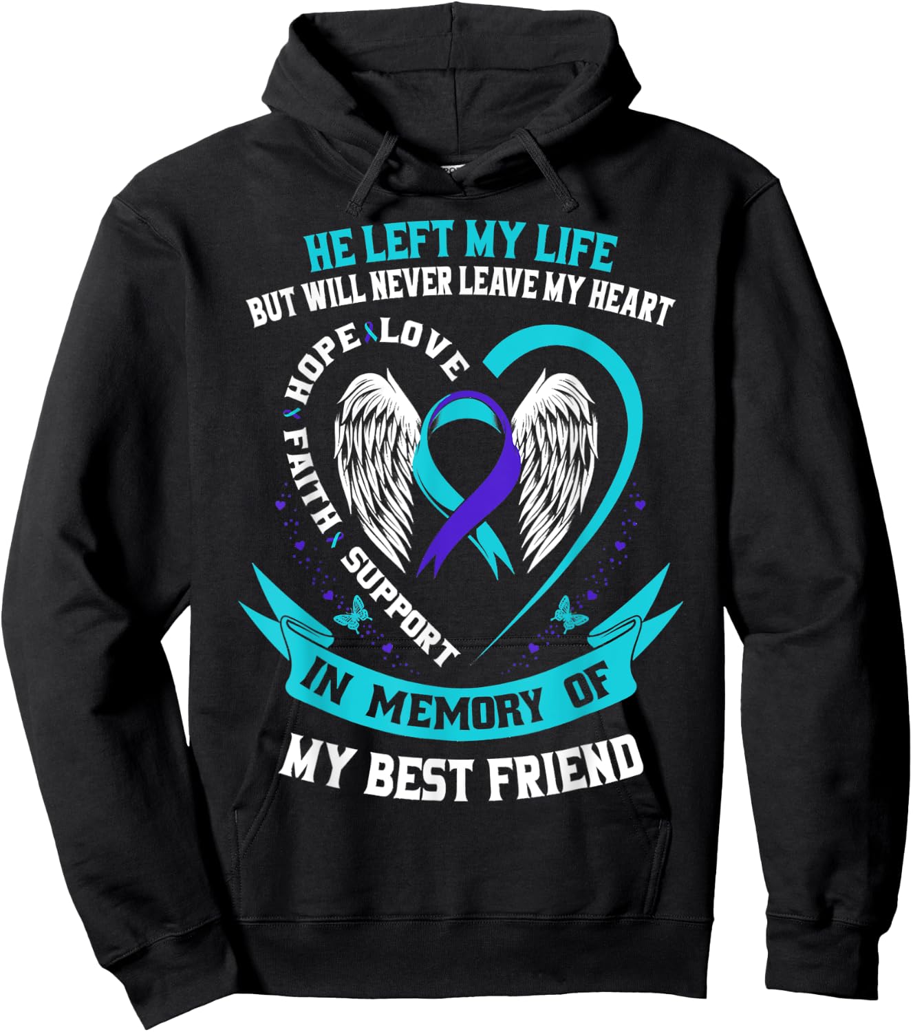 Loss In Memory of my Best Friend Suicide Awareness Graphic Hoodie - Hoodie | Black