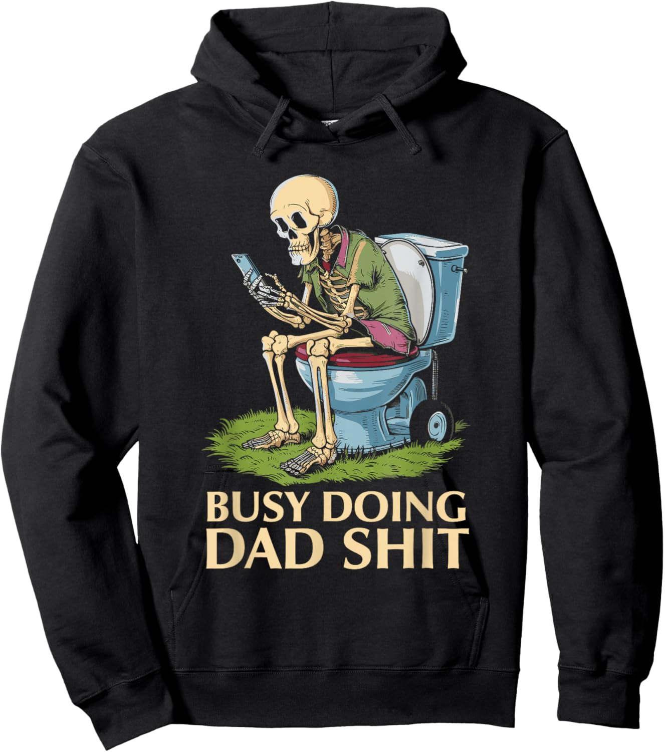Busy Doing Dad Shit Skeleton Toilet Funny Father's Day Hoodie - Hoodie | Black