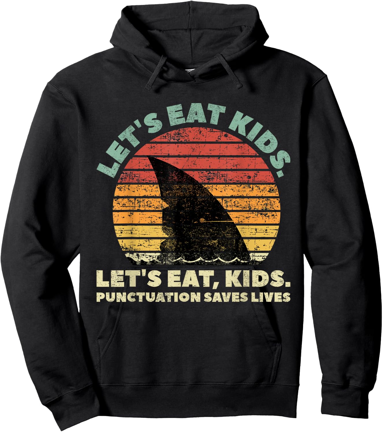 Funny Shark Let's Eat Kids Punctuation Saves Lives Vintage Hoodie - Hoodie | Black