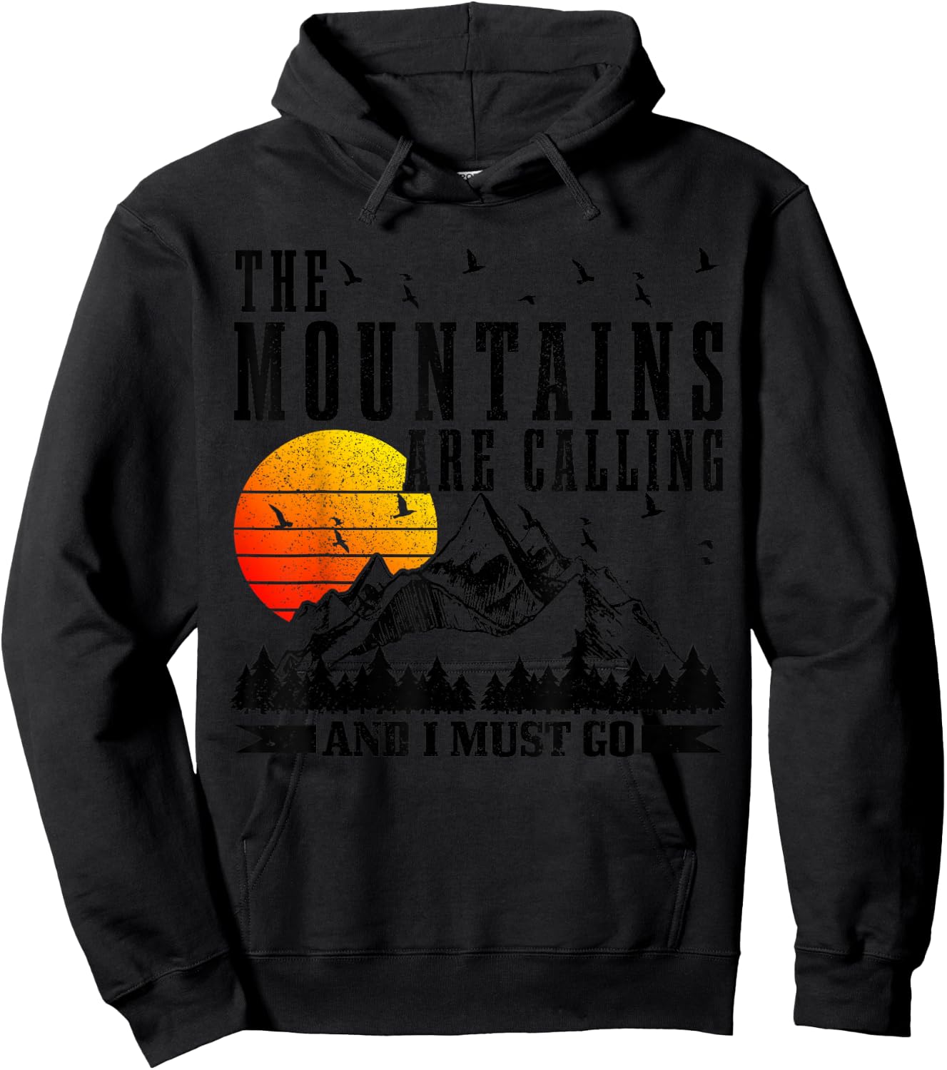 The Mountains Are Calling & I Must Go Mountains Hiking Climbing Hoodie - Hoodie | Black