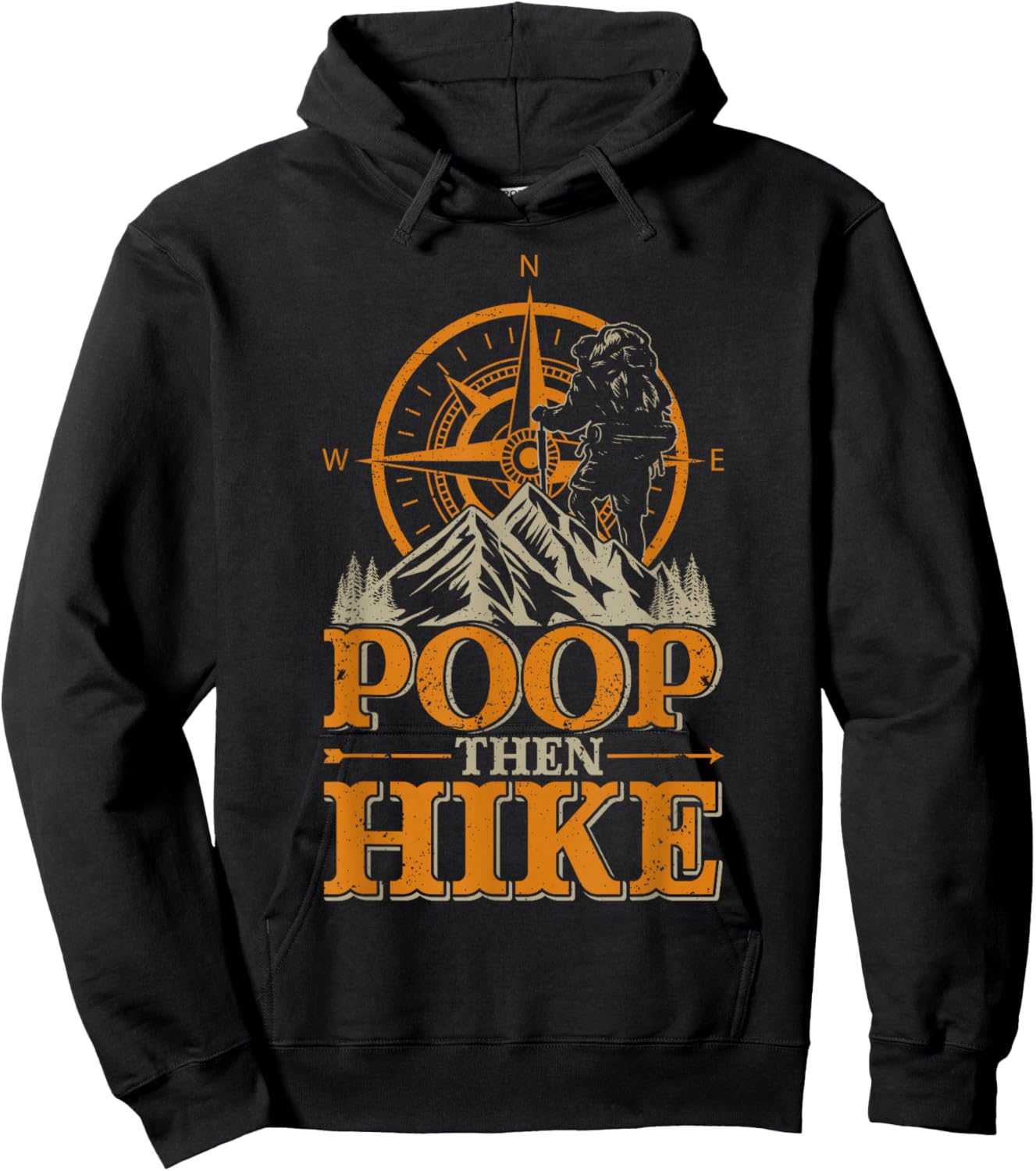 Funny Mountain Hiking Men Women Poop Then Hike Hoodie - Hoodie | Black
