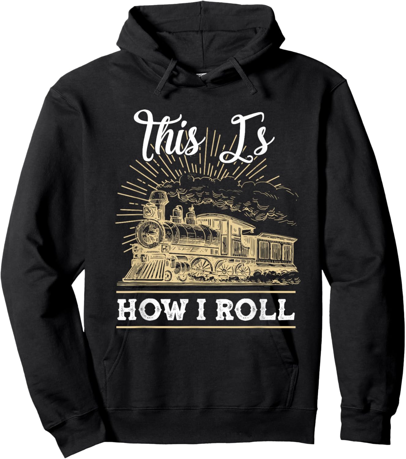 This Is How I Roll Train Engineer & Railroad Lovers Hoodie - Hoodie | Black
