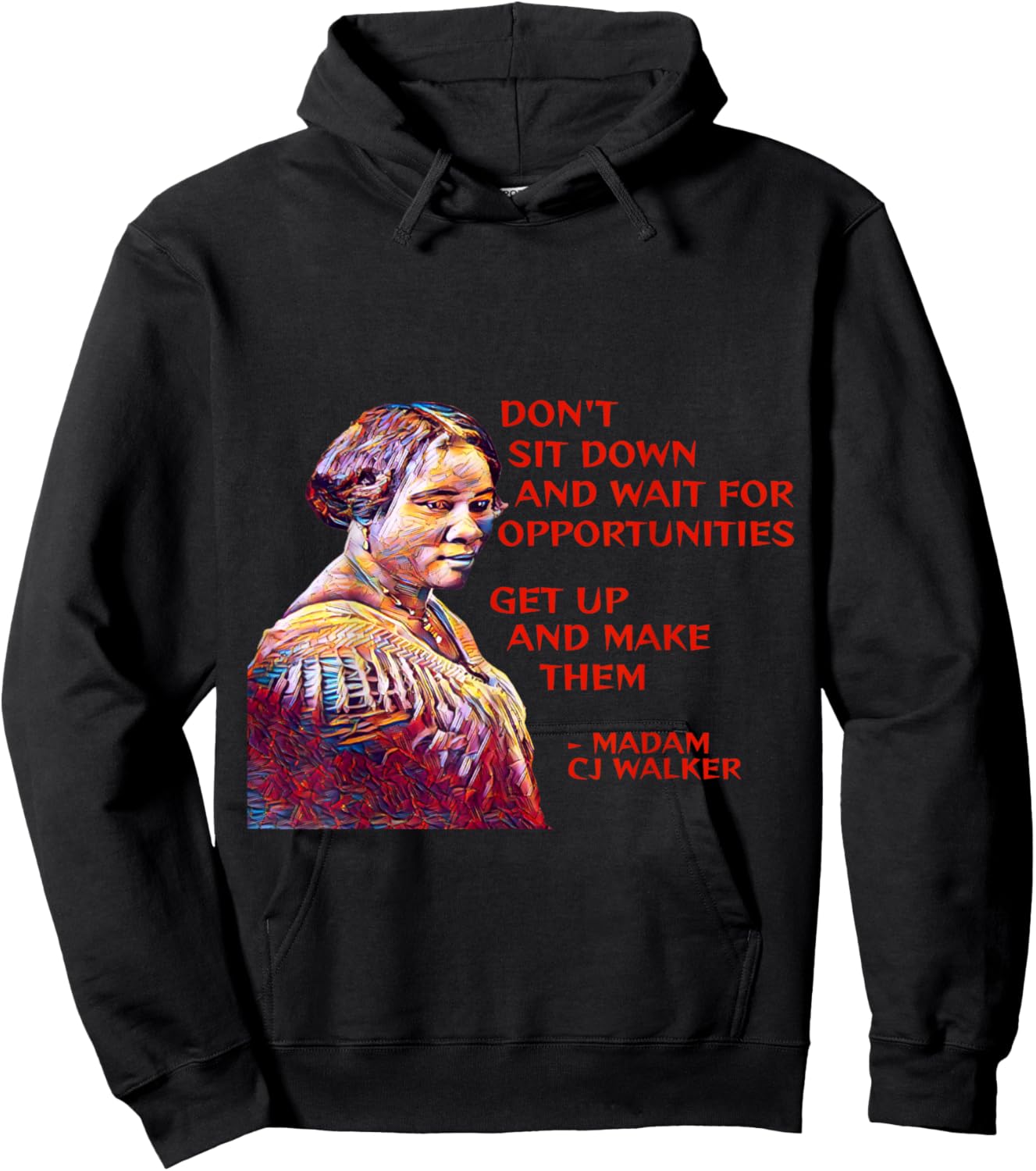 Madame CJ Walker - Don't Sit Down And Wait Hoodie - Hoodie | Black