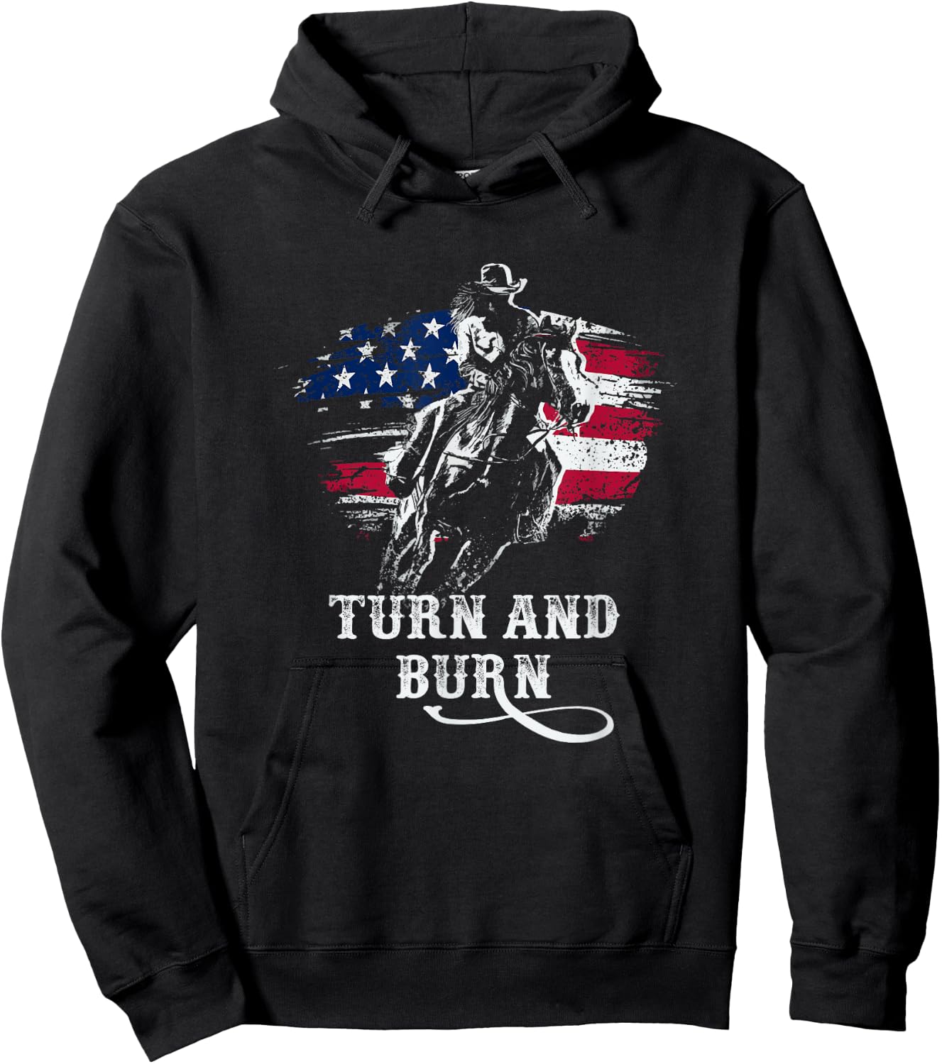 Turn and Burn - Patriotic Barrel Racing - Riding Gifts Hoodie - Hoodie | Black