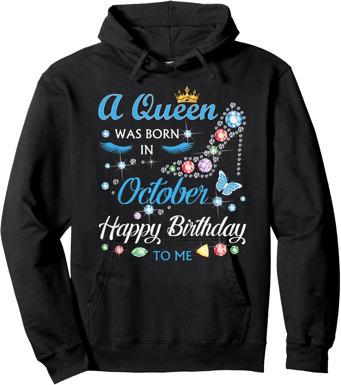 A Queen was Born in October Happy Birthday to Me Hoodie - Hoodie | Black
