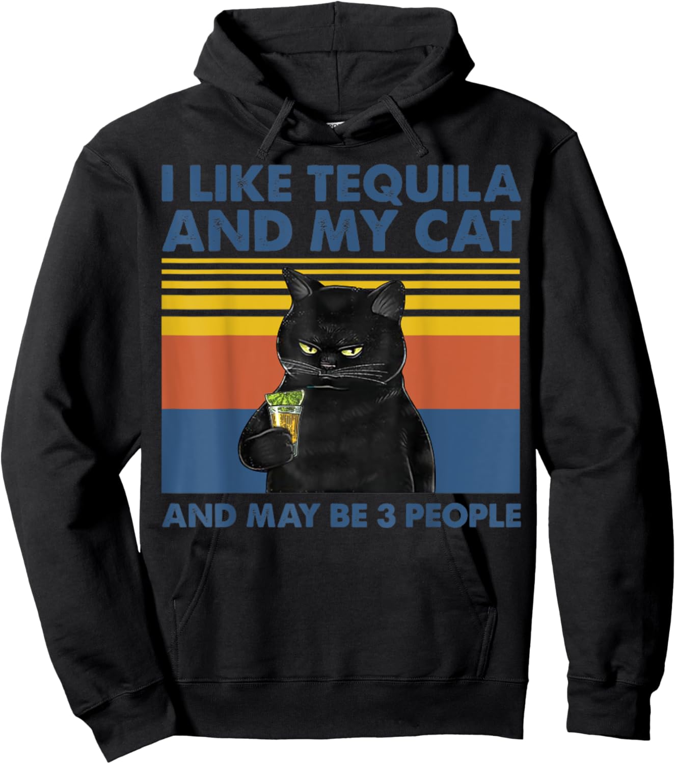 I Like Tequila And My Cat And Maybe 3 People Vintage Hoodie - Hoodie | Black