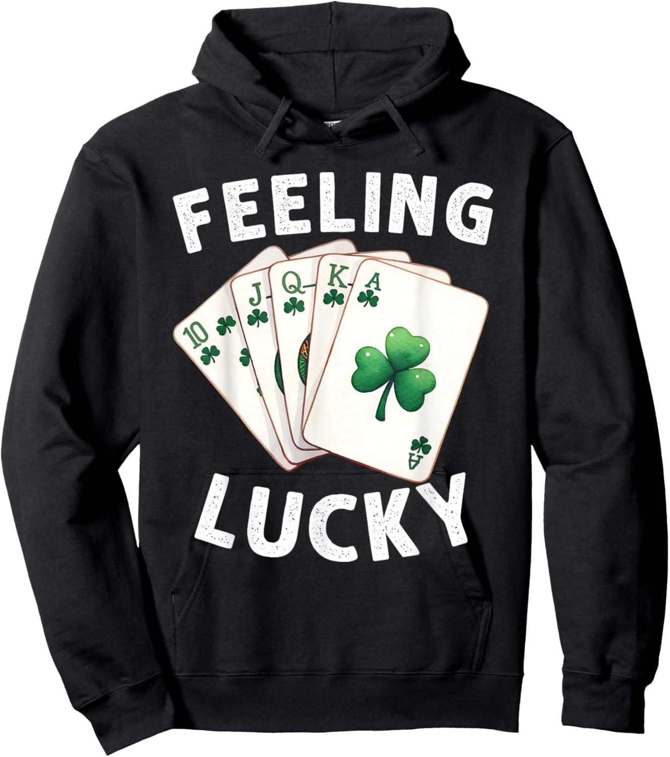 Feeling Lucky Poker Playing Cards Shamrock St. Patrick's Day Hoodie - Hoodie | Black