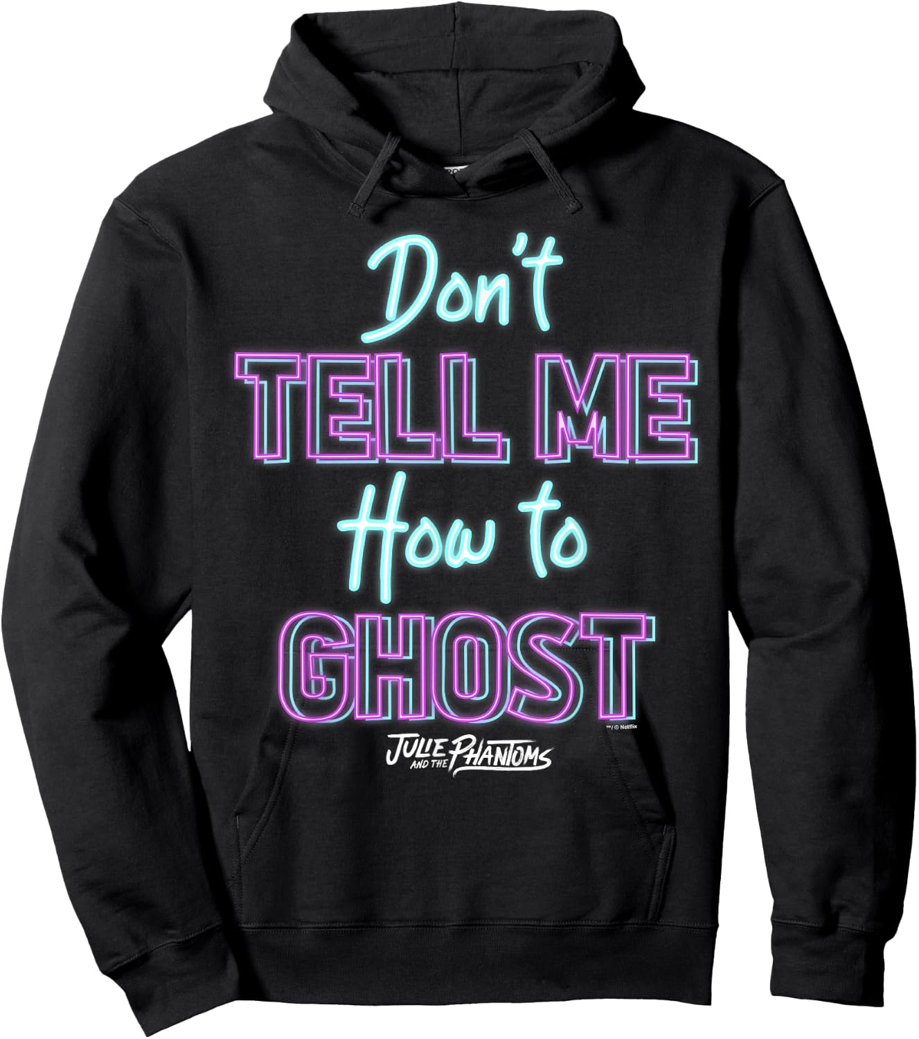 Julie And The Phantoms Don't Tell Me How To Ghost Hoodie - Hoodie | Black