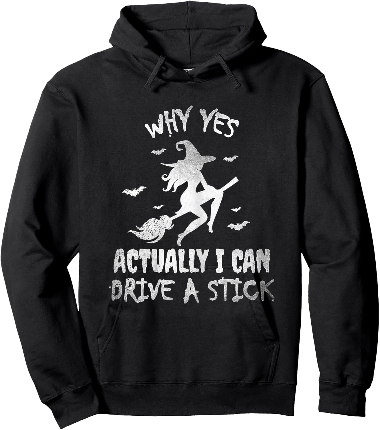 Yes Actually I Can Drive A Stick, Halloween Day Funny Witch Hoodie - Hoodie | Black