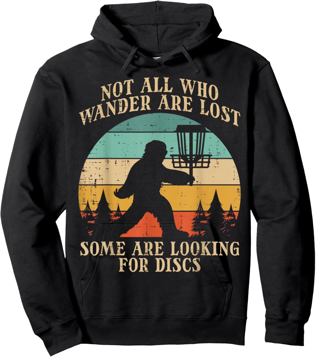 Bigfoot Disc Golf Not All Who Wander Lost Men Women Kids Hoodie - Hoodie | Black
