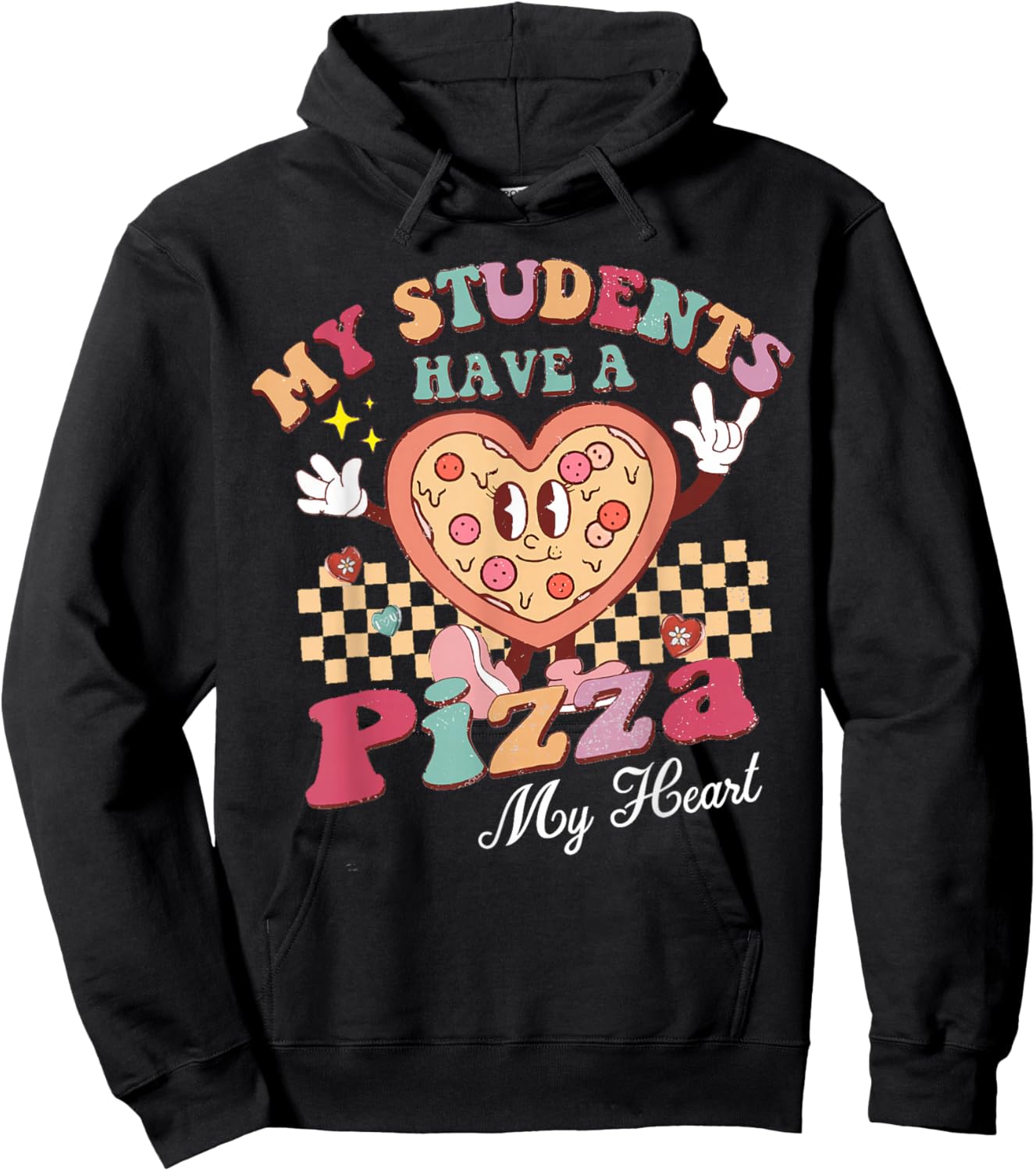 Groovy My Students Have Pizza of My Heart Teacher Valentine Hoodie - Hoodie | Black