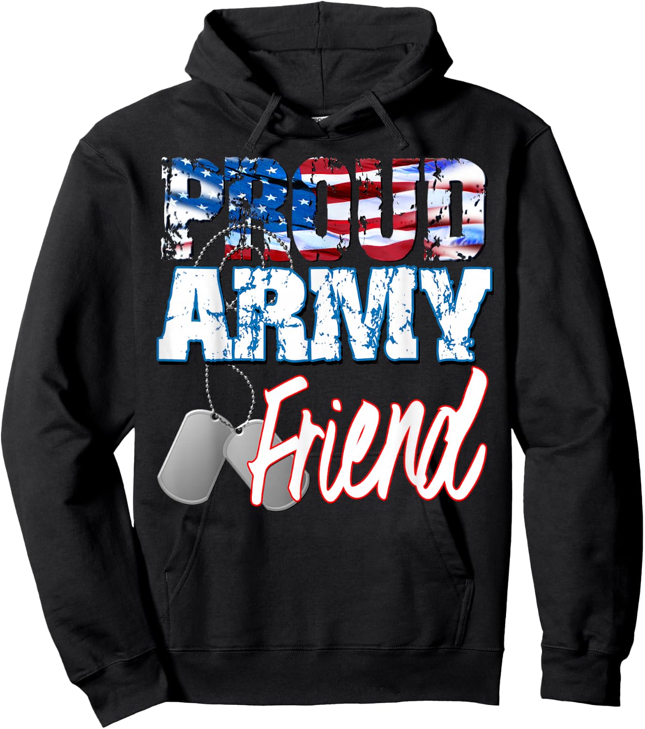 Proud Patriotic USA Army Friend USA Flag Military Men Women Hoodie - Hoodie | Black