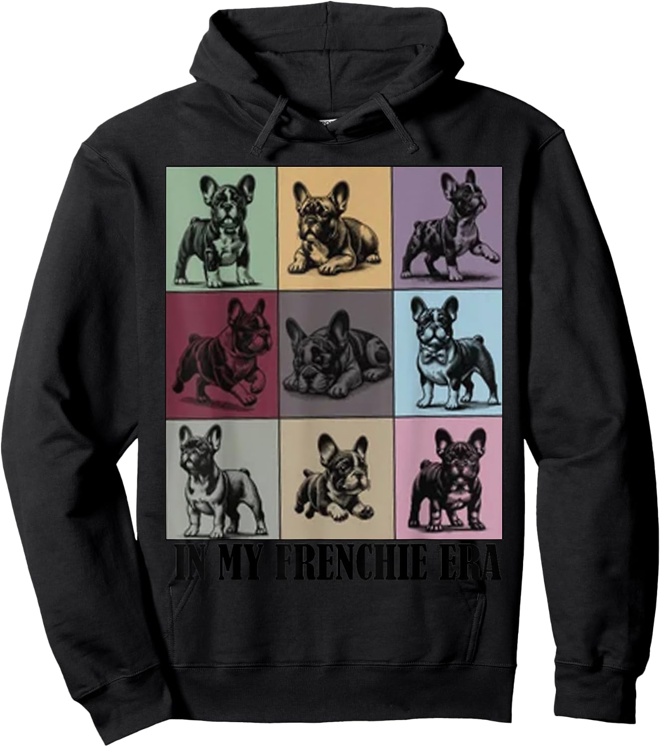 funny Quote In My Frenchie French Bulldog Era Cool Dog Mom Hoodie - Hoodie | Black